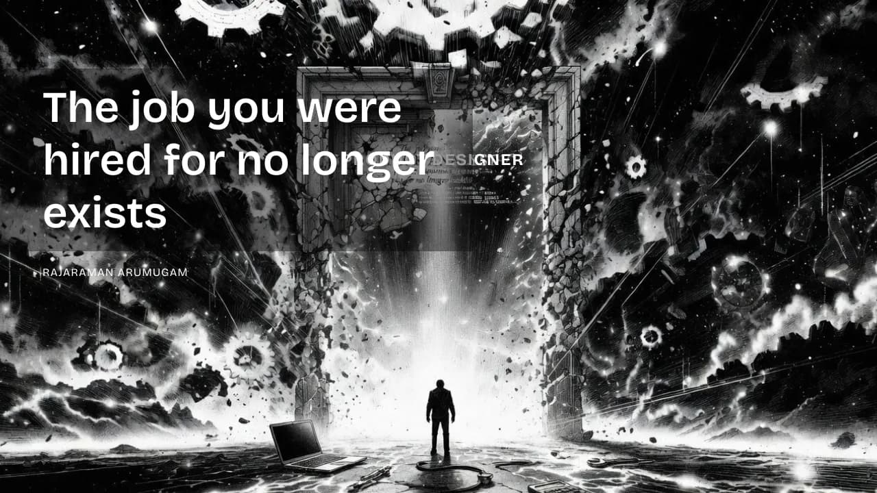 The Job You Were Hired For No Longer Exists